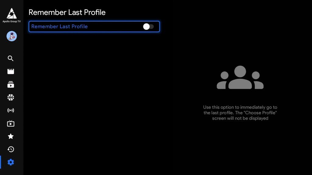 Settings Remember Last Profile Apollo Group TV